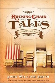 Cover of: Rocking chair tales: stories of heart & home
