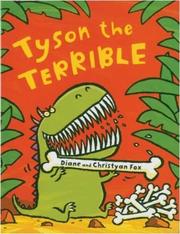 Tyson the Terrible by Diane Fox, Christyan Fox