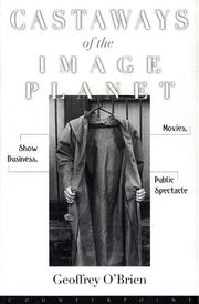 Cover of: Castaways of the image planet: movies, show business, public spectacle