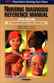 Nursing diagnosis reference manual by Sheila Sparks Ralph, Sheila M. Sparks, Cynthia M. Taylor, Cynthia M Taylor