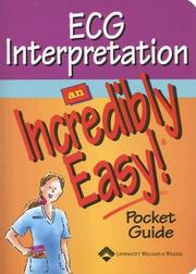 ECG interpretation : an incredibly easy pocket guide