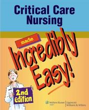 Critical care nursing made incredibly easy!