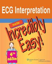 ECG interpretation made incredibly easy!