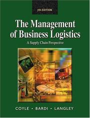The management of business logistics by John Joseph Coyle, John J. Coyle, Edward J. Bardi, C. John Langley