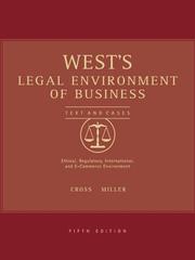 Cover of: West's legal environment of business: text, cases, ethical, regulatory, international, and e-commerce issues