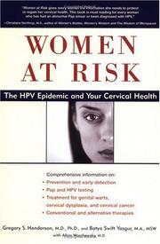 Women at risk by Gregory S. Henderson, Gregory Henderson M.D. Ph.D, Batya Swift Yasgur