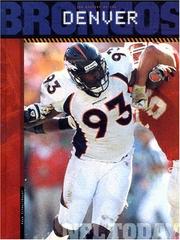 Cover of: The History of the Denver Broncos (NFL Today)