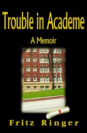 Trouble in Academe by Fritz K. Ringer