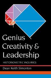 Cover of: Genius, Creativity, and Leadership: Histriometric Inquiries