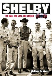 Cover of: Shelby: The Man, The Cars, The Legend