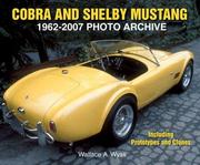 Cover of: Cobra and Shelby Mustang 1962-2007: Including Prototypes and Clones (Photo Archive)