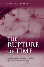 Cover of: The rupture of time: synchronicity and Jung's critique of modern Western culture