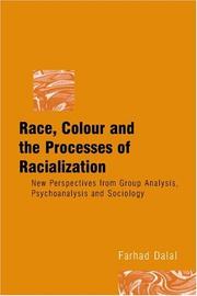 Race, colour, and the processes of racialization by Farhad Dalal