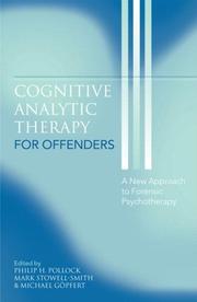 Cognitive analytic therapy for offenders : a new approach to forensic psychotherapy