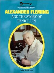 Cover of: Alexander Fleming and the Story of Penicillin (Unlocking the Secrets of Science)