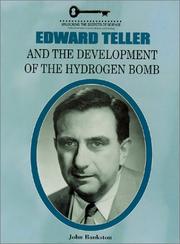Cover of: Edward Teller and the Development of the Hydrogen Bomb (Unlocking the Secrets of Science)