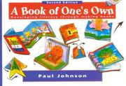 Cover of: A book of one's own: developing literacy through making books