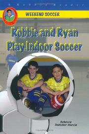 Cover of: Robbie and Ryan play indoor soccer