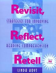 Cover of: Revisit, reflect, retell: Strategies for Improving Reading Comprehension