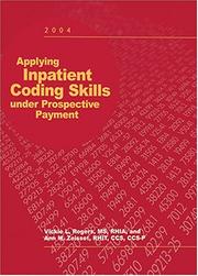 Applying inpatient coding skills under prospective payment by Vickie L. Rogers