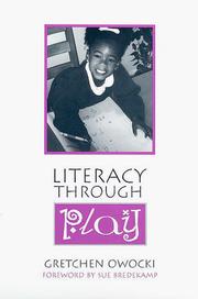Literacy Through Play by Gretchen Owocki