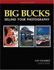 Big Bucks Selling Your Photography by Cliff Hollenbeck