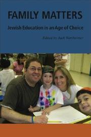 Cover of: Family Matters: Jewish Education in an Age of Choice (Brandeis Series in American Jewish History, Culture and Life)