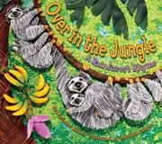Cover of: Over in the Jungle by Marianne Berkes