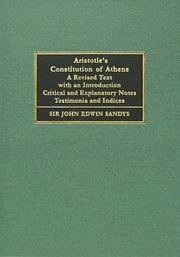 Cover of: Aristotle's Constitution of Athens: A Revised Text With an Introduction Critical and Explanatory Notes Testimonia and Indices