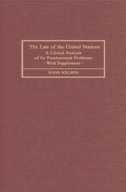 Cover of: The law of the United Nations: a critical analysis of its fundamental problems : with supplement