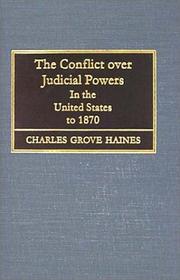 The conflict over judicial powers in the United States to 1870 by Haines, Charles Grove
