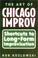 Cover of: The Art of Chicago Improv