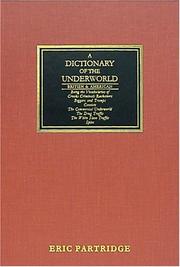 A dictionary of the underworld by Eric Partridge