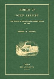 Cover of: Memoirs of John Selden and the notices of the political contest during his time