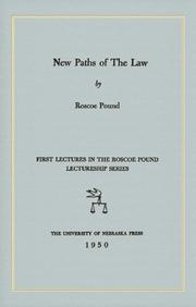 Cover of: New Paths Of The Law: First Lectures In The Roscoe Pound Lectureship Series