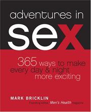 Cover of: Adventures in sex: 365 ways to make every night & day more exciting