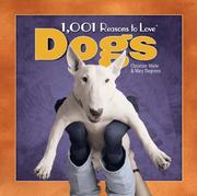 Cover of: 1,001 reasons to love dogs