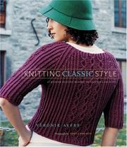 Cover of: Knitting Classic Style: 35 Modern Designs Inspired by Fashion's Archives