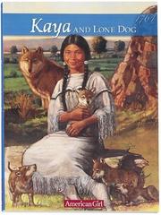 Cover of: Kaya and Lone Dog by Janet Beeler Shaw