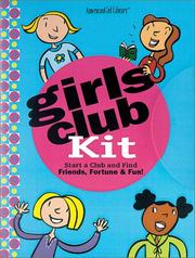 Cover of: Girls Club Kit: Find Friends Fortune & Fun