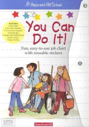 Cover of: You Can Do It!: Fun, Easy-To-Use Job Chart With Reusable Stickers (Hopscotch Hill School)