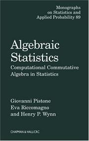 Algebraic statistics : computational commutative algebra in statistics