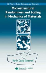 Microstructural randomness and scaling in mechanics of materials