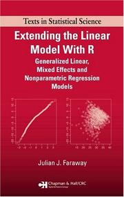 Cover of: Extending the Linear Model with R: Generalized Linear, Mixed Effects and Nonparametric Regression Models (Texts in Statistical Science)