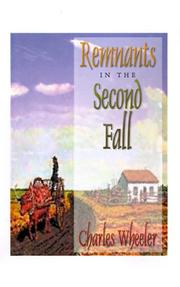 Cover of: Remnants in the Second Fall by Charles Wheeler