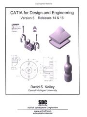 Cover of: CATIA Version 5, Release 14 & 15, Design & Engineering