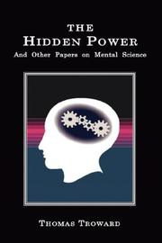 Cover of: The Hidden Power: And Other Papers on Mental Science