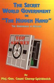 Cover of: The Secret World Government or the Hidden Hand: The Unrevealed in History