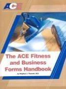 Cover of: The Ace Fitness And Business Forms Handbook