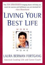 Cover of: Living Your Best Life : Work, Home, Balance, Destiny